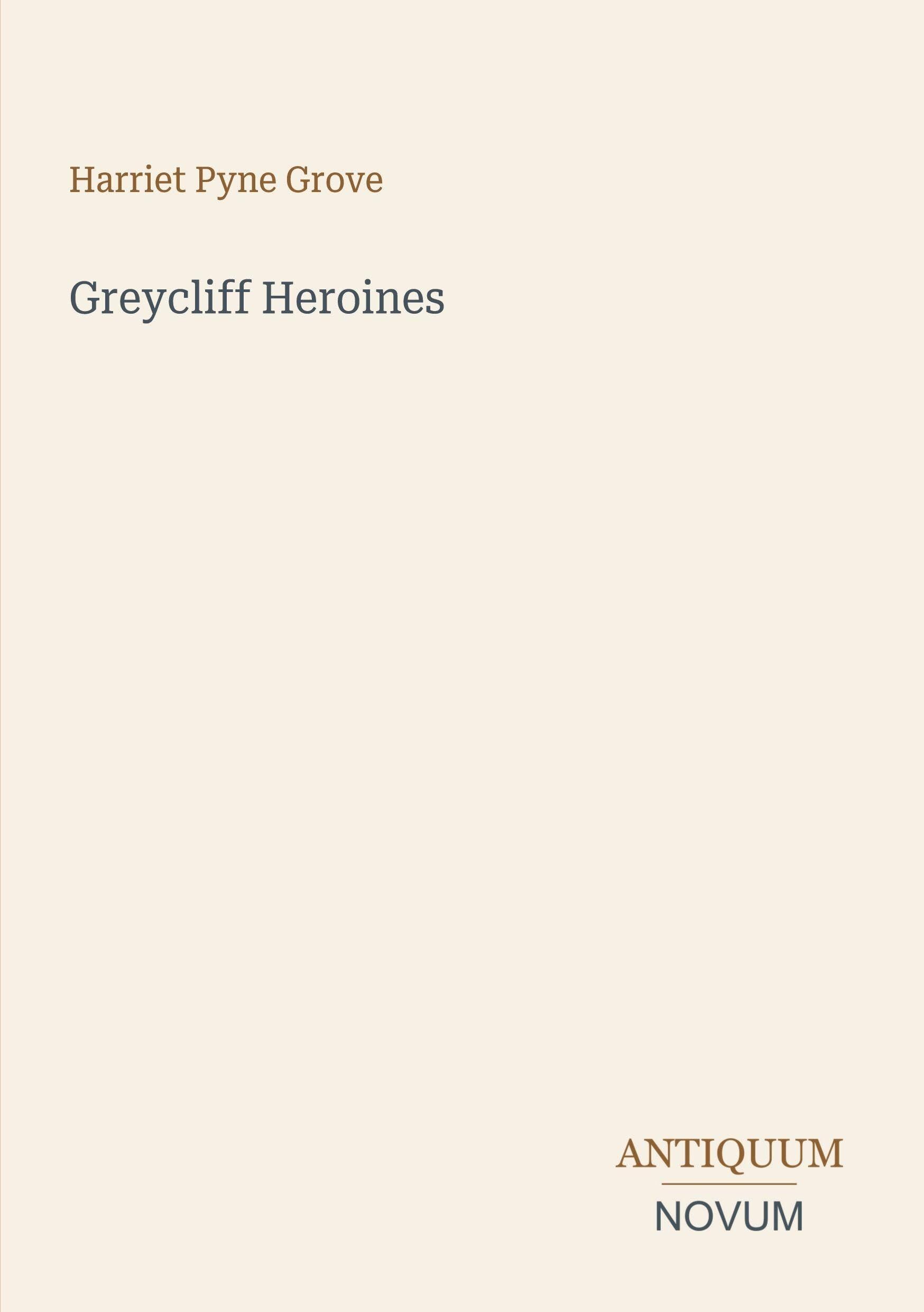 Greycliff Heroines