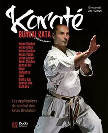 Karaté bunkai kata. Les applications de combat des katas shotokan du débutant à l'expert : plus de 180 applications pour le combat et la self-défense