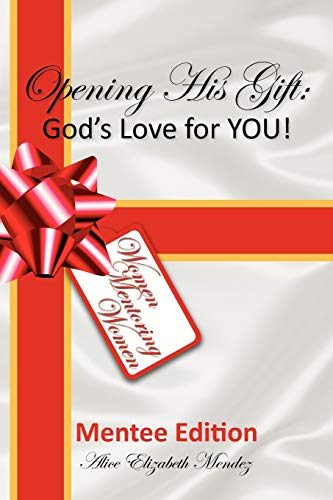 Opening His Gift: God's Love for You!