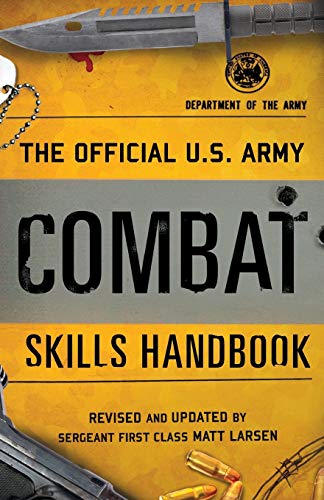 Department Of The Army The Official U.S. Army Combat Skills Handbook