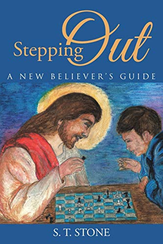 Stepping Out: A New Believers Guide