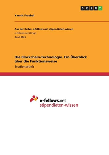 Die Blockchain-Technologie. Ein Überblick über die Funktionsweise