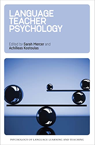 Language Teacher Psychology (Psychology of Language Learning and Teaching, 1)