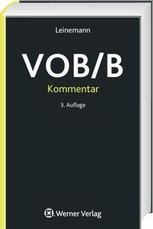 VOB/B-Kommentar: Kommentierung der Allgemeinen Vertragsbedingungen für die Ausführung von Bauleistungen (Fassung 2006) mit ausgewählten Vorschriften des BGB-Werkvertragsrechts