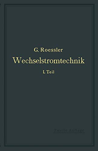 Wechselstromtechnik: 1. Teil