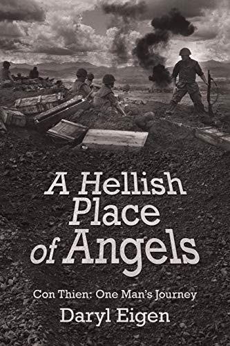 A Hellish Place of Angels: Con Thien: One Man’s Journey