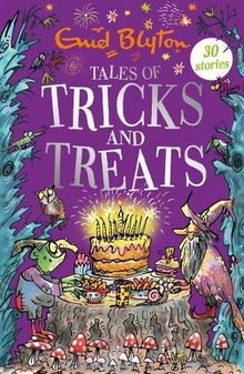 Tales of Tricks and Treats: Contains 30 classic tales (Bumper Short Story Collections, Band 29)