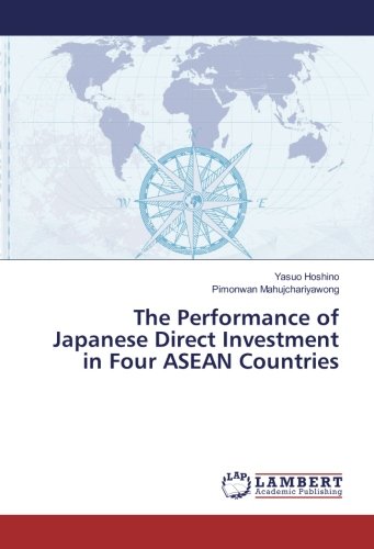 The Performance of Japanese Direct Investment in Four ASEAN Countries