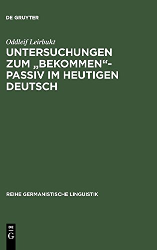 Untersuchungen zum bekommen-Passiv im heutigen Deutsch.