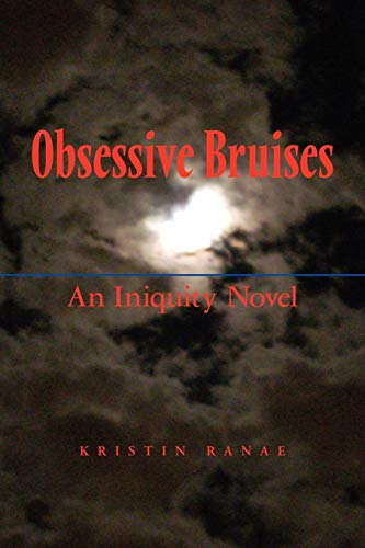 Obsessive Bruises: An Iniquity Novel