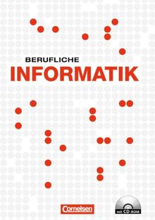 Berufliche Informatik: Schülerbuch mit CD-ROM