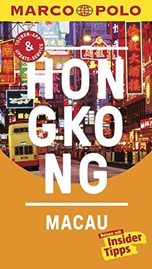 MARCO POLO Reiseführer Hongkong, Macau: Reisen mit Insider-Tipps. Inklusive kostenloser Touren-App & Update-Service