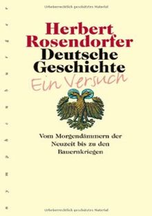 Deutsche Geschichte 3: Vom Morgendämmern der Neuzeit bis zu den Bauernkriegen. Ein Versuch