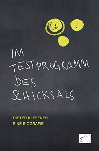 Im Testprogramm des Schicksals: Biografie