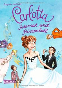 Carlotta, Band 4: Carlotta - Internat und Prinzenball