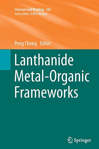 Lanthanide Metal-Organic Frameworks (Structure and Bonding, Band 163)