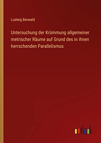 Untersuchung der Krümmung allgemeiner metrischer Räume auf Grund des in ihnen herrschenden Parallelismus