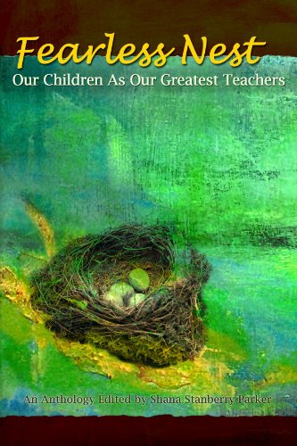 Fearless Nest/Our Children As Our Greatest Teachers