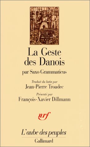 La Geste Des Danois : Livres I-ix (aube Des Peuples)