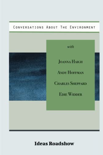 Conversations About The Environment (Ideas Roadshow Collections)