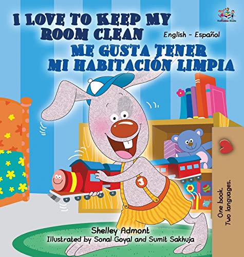 I Love to Keep My Room Clean Me gusta tener mi habitación limpia (English Spanish Bilingual Collection)