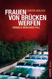Frauen von Brücken werfen: Händels Münchner Fall