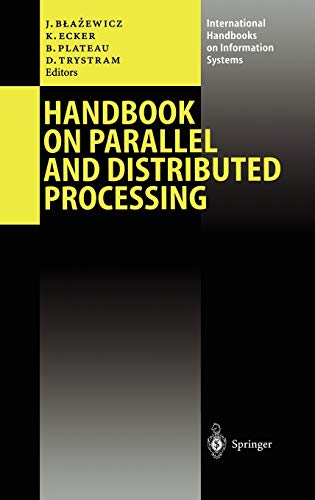 Handbook on Parallel and Distributed Processing (International Handbooks on Information Systems)