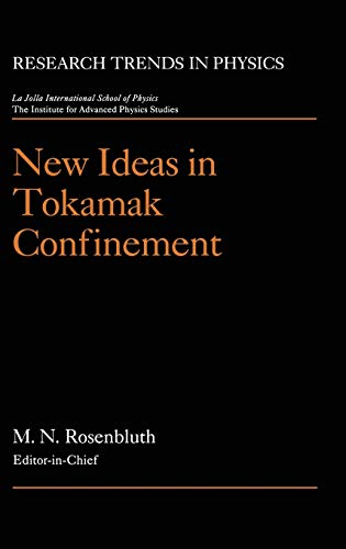 New Ideas in Tokamak Confinement (Research Trends in Physics)