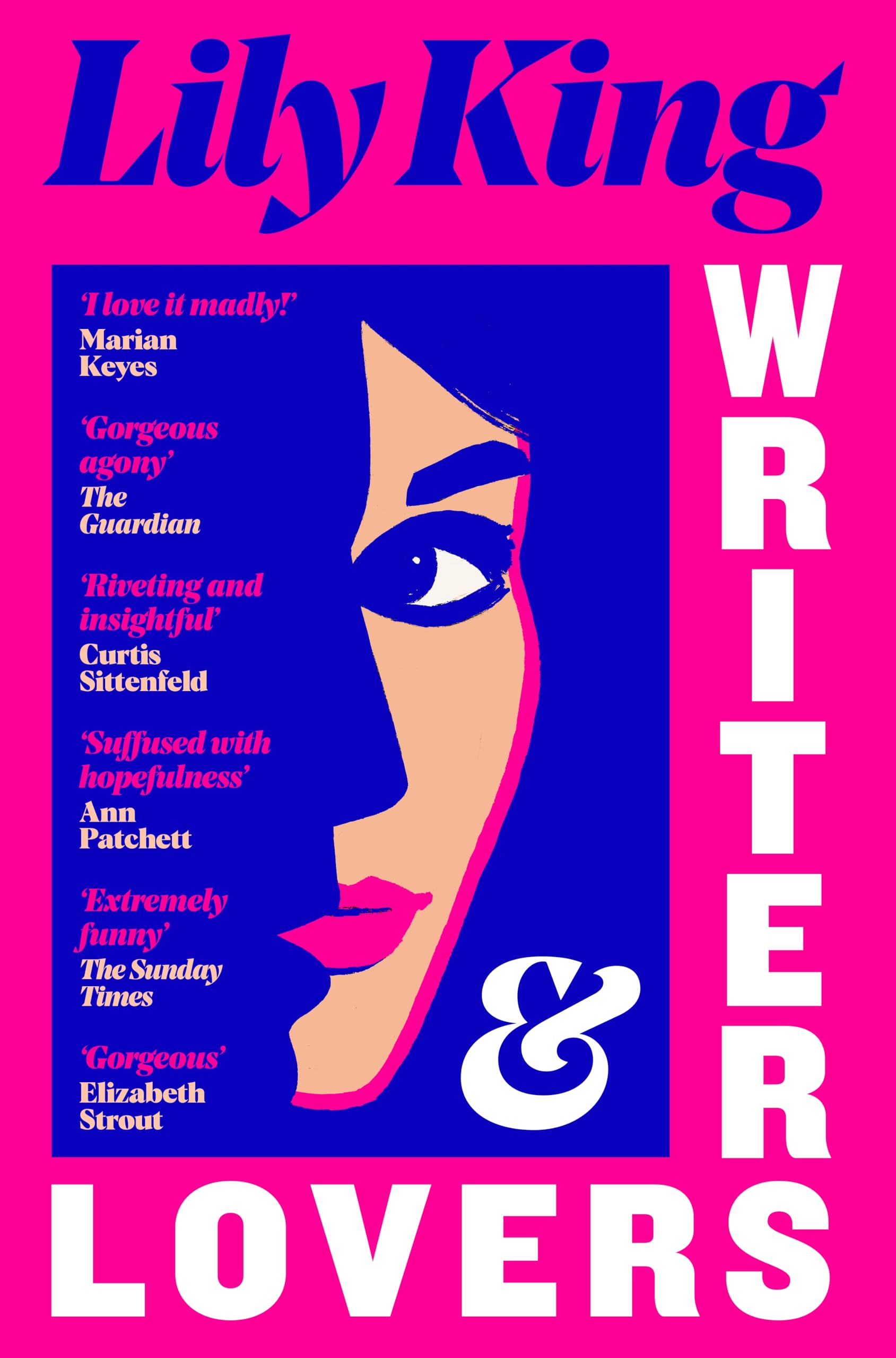 Writers & Lovers: Funny yet heartbreaking, the perfect read for fans of One Day and Normal People