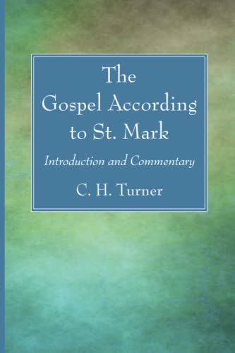 The Gospel According to St. Mark: Introduction and Commentary
