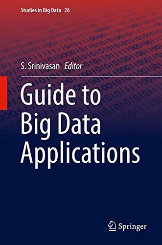 Guide to Big Data Applications (Studies in Big Data)