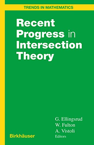 Recent Progress in Intersection Theory (Trends in Mathematics)