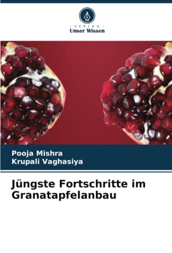 Jüngste Fortschritte im Granatapfelanbau: DE