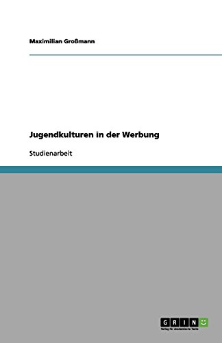 Jugendkulturen in der Werbung