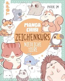 Bild von Phoebe Im - Manga Chibi – Zeichenkurs Niedliche Tiere: 75 knuddlige Kreaturen Schritt für Schritt erklärt
