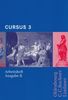 Cursus, Ausgabe B, Bd.3 : Arbeitsheft