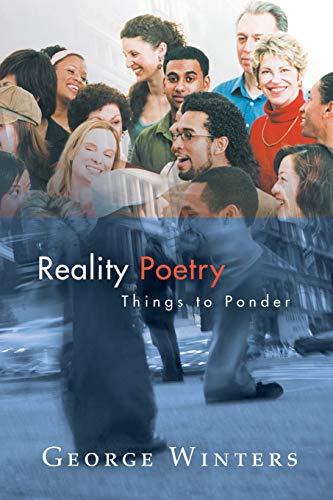 Reality Poetry: Things to Ponder