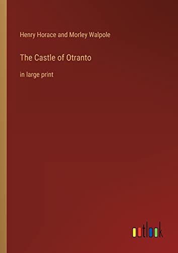 The Castle of Otranto: in large print