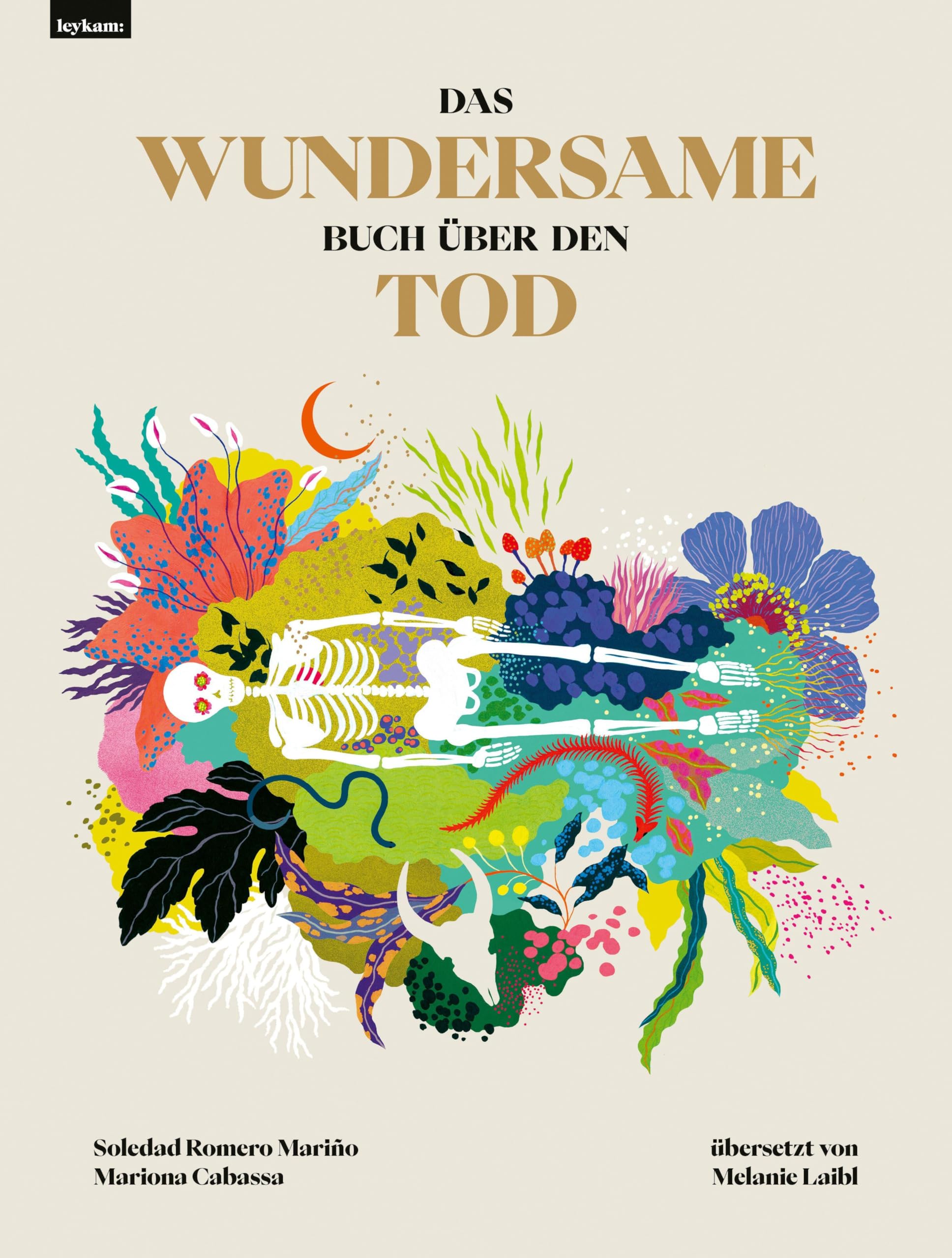 Das wundersame Buch über den Tod: Aus dem Spanischen von Melanie Laibl