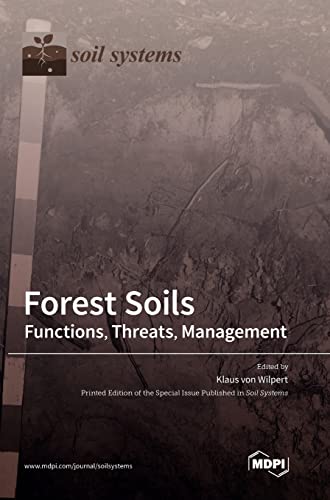 Forest Soils: Functions, Threats, Management