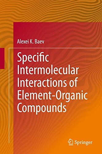 Specific Intermolecular Interactions of Element-Organic Compounds