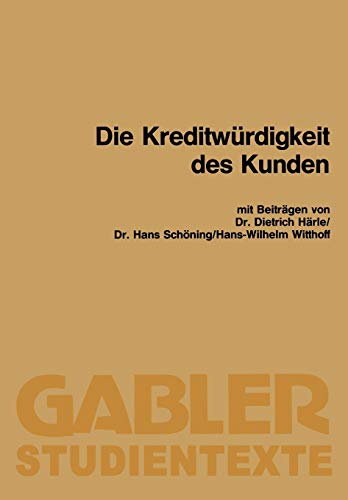 Die Kreditwürdigkeit des Kunden (Gabler-Studientexte)