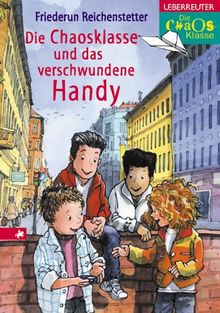 Die Chaosklasse und das verschwundene Handy