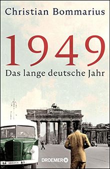 1949: Das lange deutsche Jahr