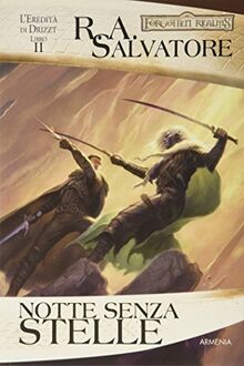 Notte senza stelle. L'eredità di Drizzt. Forgotten Realms