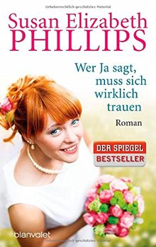 Wer Ja sagt, muss sich wirklich trauen: Roman de Phillips, Susan Elizabeth | Livre | état acceptable