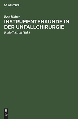 Instrumentenkunde in der Unfallchirurgie: Ein Lehrbuch für Schwestern