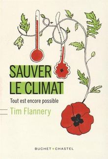 Sauver le climat : tout est encore possible