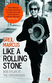 Like a Rolling Stone: Bob Dylan at the Crossroads