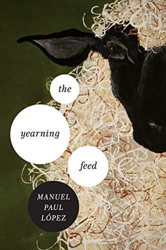 Yearning Feed, The (The Ernest Sandeen Prize in Poetry)